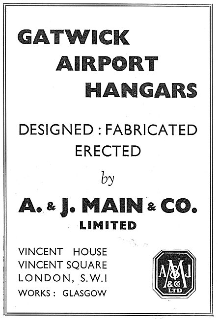 A. & J.Main - Designed & Constructed Gatwick Airport Hangars     