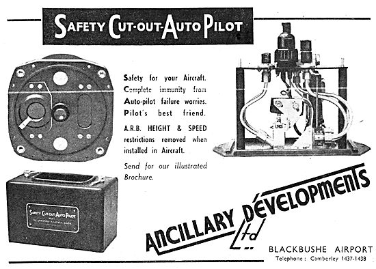 Ancillary Developments. Blackbushe. Safety Cut Out Autopilot.    