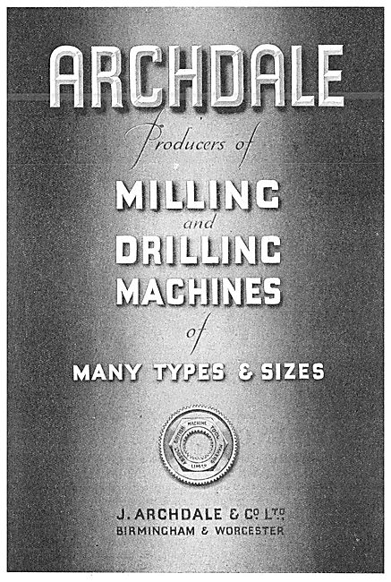 Archdale Manufacturing Machines                                  