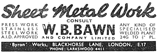 W B Bawn: Sheet Metal Work & Welding For The Aircraft Industry   