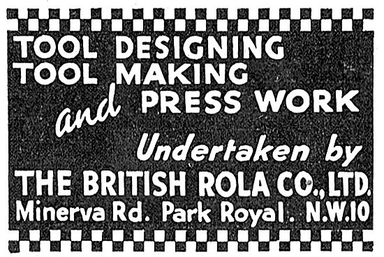 British Rola: Tool Designing - Tool Making & Aircraft Press Work 