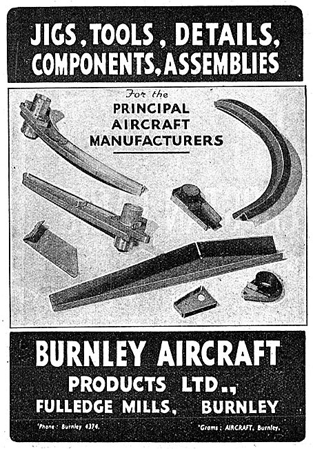 Burnley Aircraft Products. Jigs, Tools, Components & Assemblies  