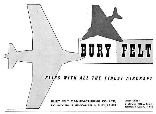 Bury Felt Flies With All The Finest Aircraft.                    