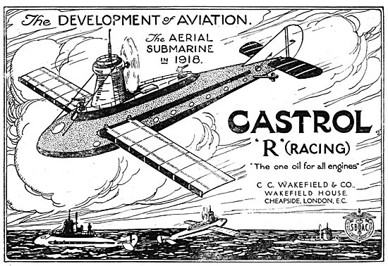 Castrol Development Of The Aeroplane: The Aerial Submarine 1918  