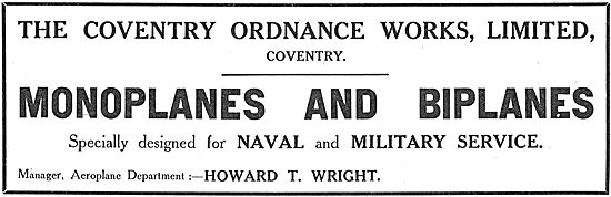 Coventry Ordnance Works Aeroplanes. Manager Howard T.Wright      