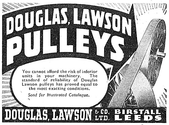 Douglas Lawson & Co. Birstall. Leeds. Pulleys For Factories      