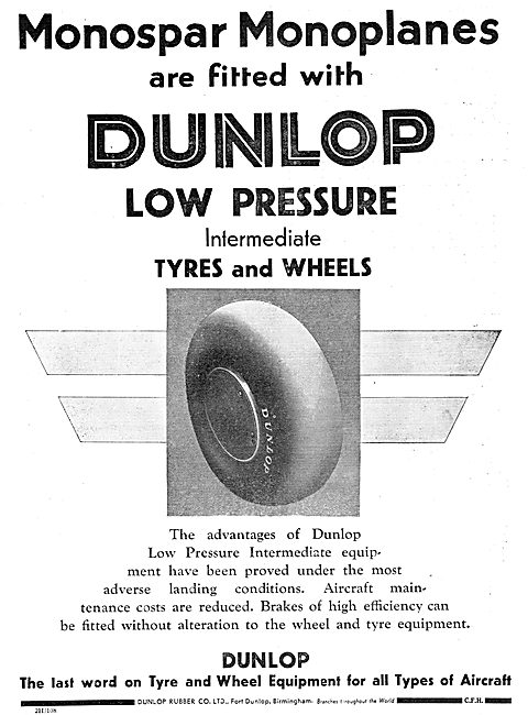 Monospar Aircraft Are Fitted With Dunlop Tyres & Wheels          