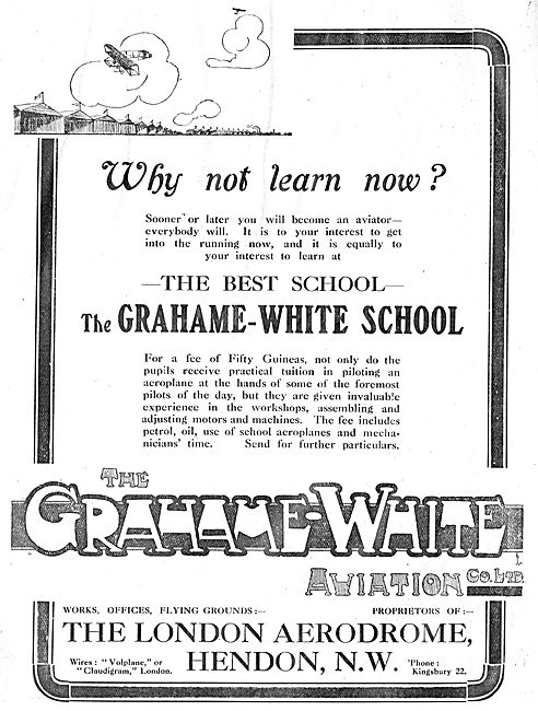 The Grahame-White Aviation School - Why Not Learn Now?           