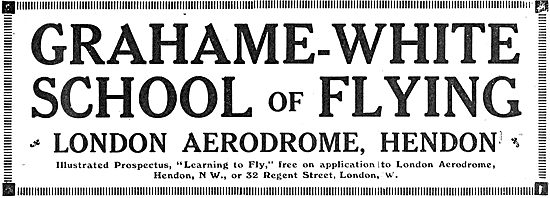 The Grahame-White Flying School Hendon                           