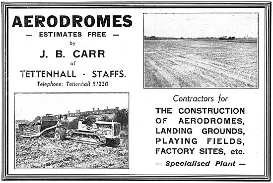 J,B.Carr . Tettenhall, Staffs - Aerodrome Construction           