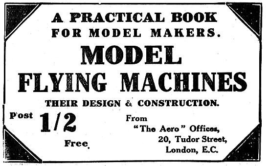 Model Flying Machines - Their Design & Construction              