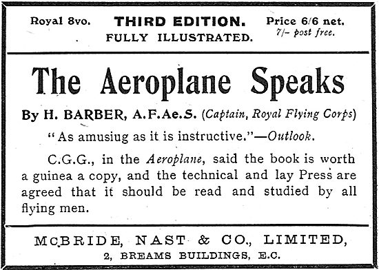 The Aeroplane Speaks By H.Barber A.F.Ae.S (Capt RFC)             