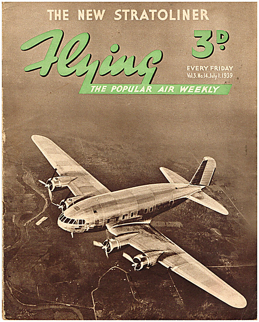 Flying Magazine Cover July 1st 1939 - Boeing Stratoliner         