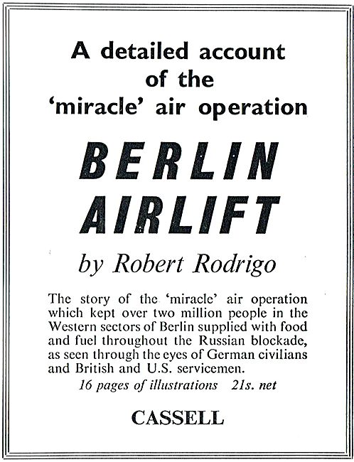 The Berlin Airlift By Robert Rodrigo 21/- net                    