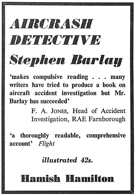  Aircrash Detective By Stephen Barlay (Pub Hamish Hamilton)      