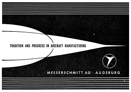 Messerschmitt - Tradition & Progress In Aircraft Manufacturing   