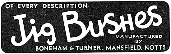 Boneham & Turner. Mansfield, Notts. JIg Bushes                   
