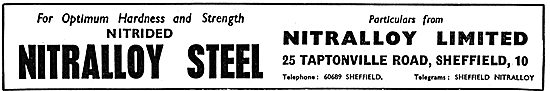 Nitralloy Nitrided Steels - 25 Taptonville Road. Sheffield 10    