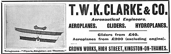 T.W.K. Clarke Aeronautical Engineers. Aeroplanes From £200.00    