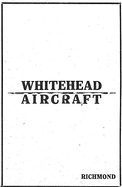 Whitehead Aircraft. Richmond                                     